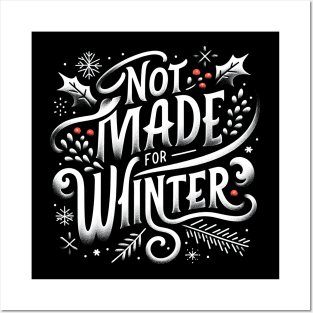 Not Made For Winter Funny Christmas Posters and Art